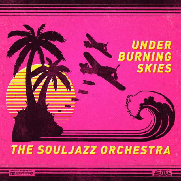 GreedyforBestMusic-TheSouljazzOrchestra-UnderBurningSkies-StrutRecords