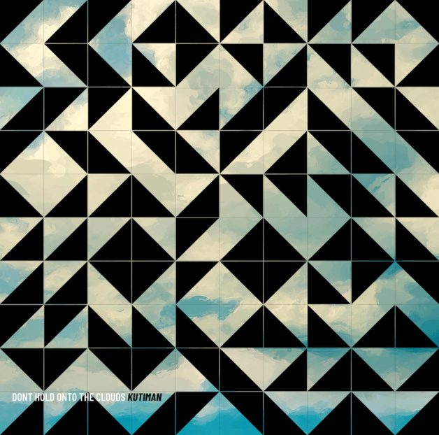 GreedyforBestMusic-Kutiman-Don'tHoldOnToTheClouds-Siyal-artwork-front