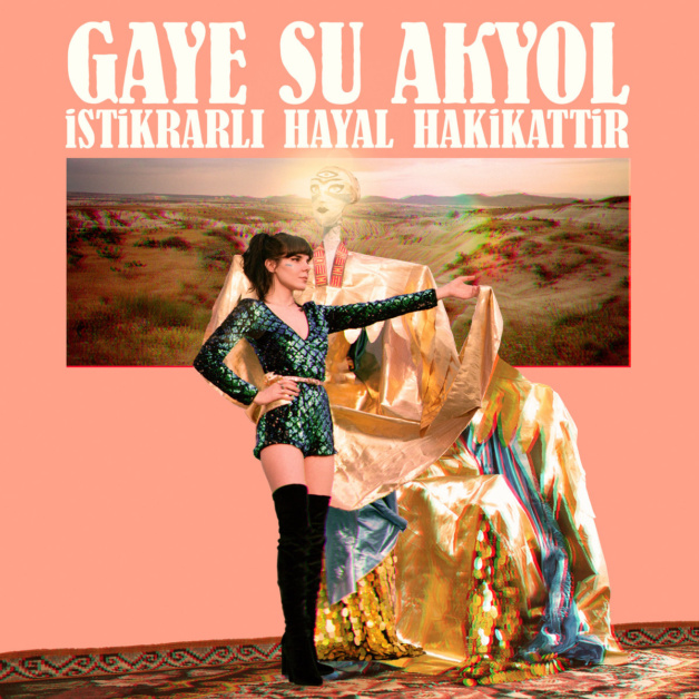 GreedyforBestMusic-GayeSuAkyol-iStikrarlIHayalHakikattir-GlitterbeatRecords