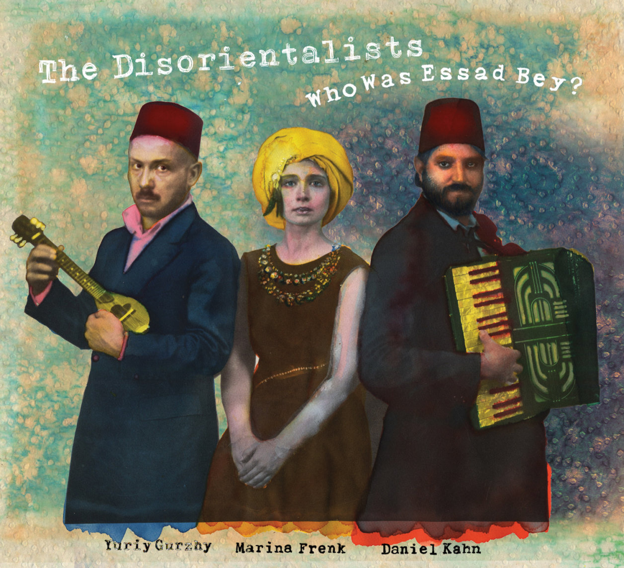 GreedyforBestMusic-TheDisorientalists-WhoWasEssadBey-YuriyGurzhy-MarinaFrenk-DanielKahn-poster-small-AlexejCuc
