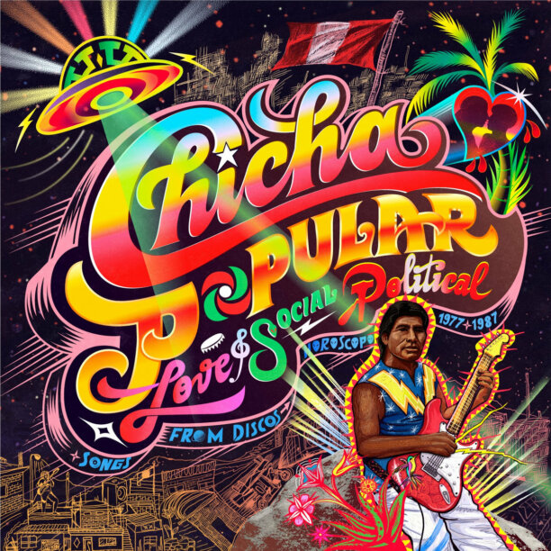 GreedyforBestMusic-Chicha-Popular-Love-Social-Political-Songs-From-Discos-Horoscopo-1977-1987-Rebel-Up-Records