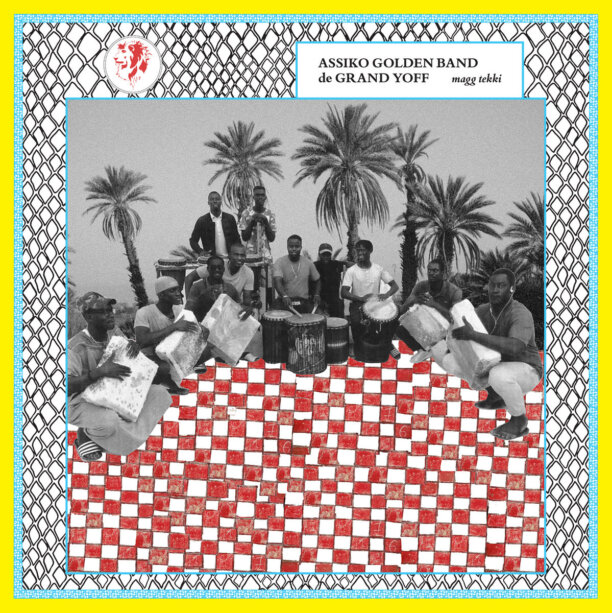 Greedyforbestmusic-Assiko-Golden-Band-de-Grand-Yoff-Magg-Tekki-Mississippi-Records