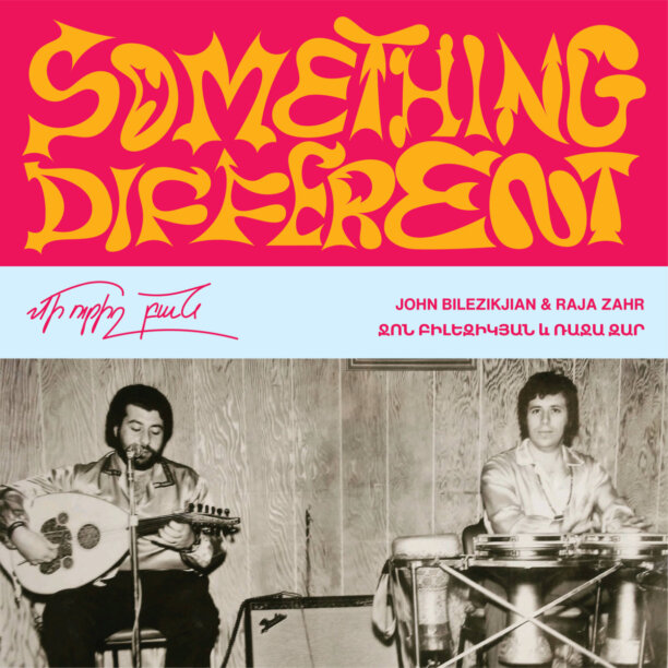 GreedyforBestMusic-John-Bilezikjian-Raja-Zahr-Something-Different-Discotchari